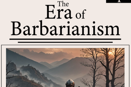 The Era of Barbarianism: Human Notions that Emulate Ancient Questions